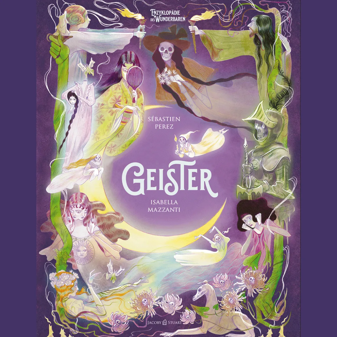 Geister: Enzyklopädie des Wunderbaren.