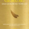 Gemüse! Das Goldene von GU. Frische Rezepte zum Glänzen und Genießen - mit und ohne Fleisch.