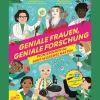 Geniale Frauen, geniale Forschung. Pionierinnen der MINT-Wissenschaften.