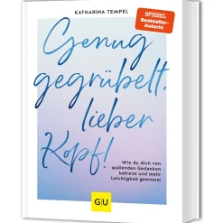 Genug gegrübelt, lieber Kopf!: Wie du dich von quälenden Gedanken befreist und mehr Leichtigkeit gewinnst.