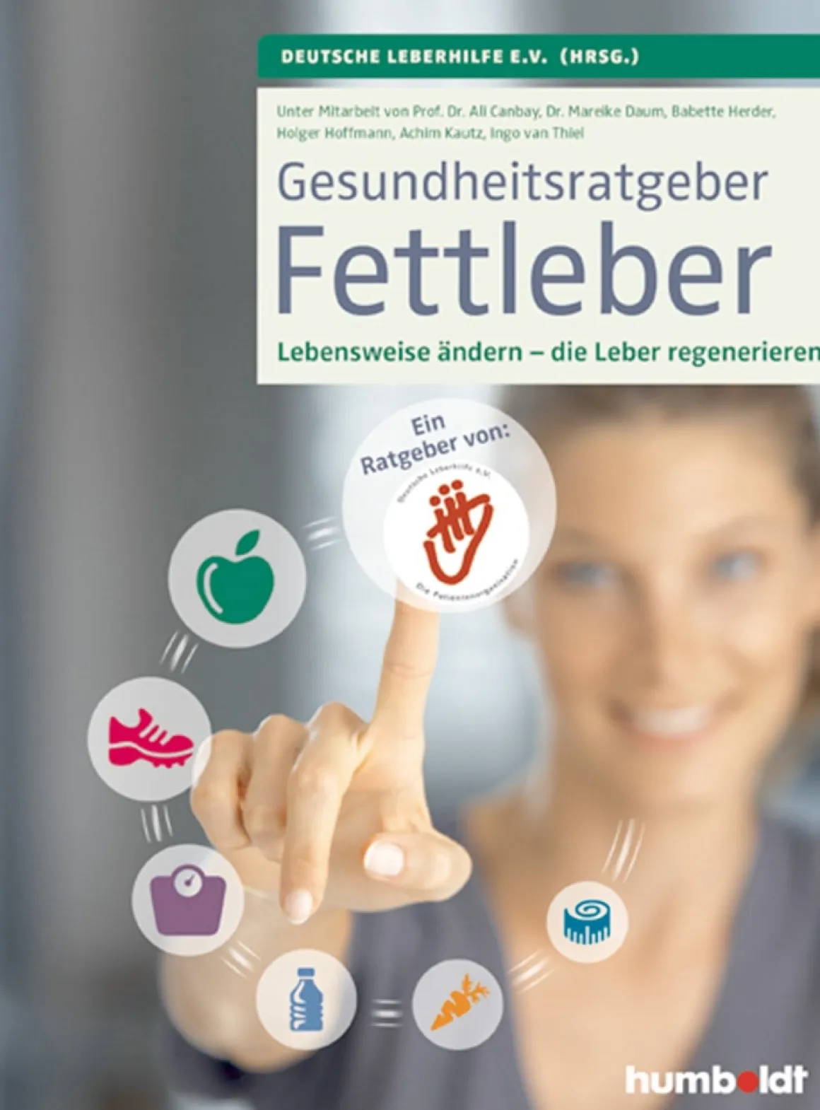 Gesundheitsratgeber Fettleber: Lebensweise ändern – die Leber regenerieren