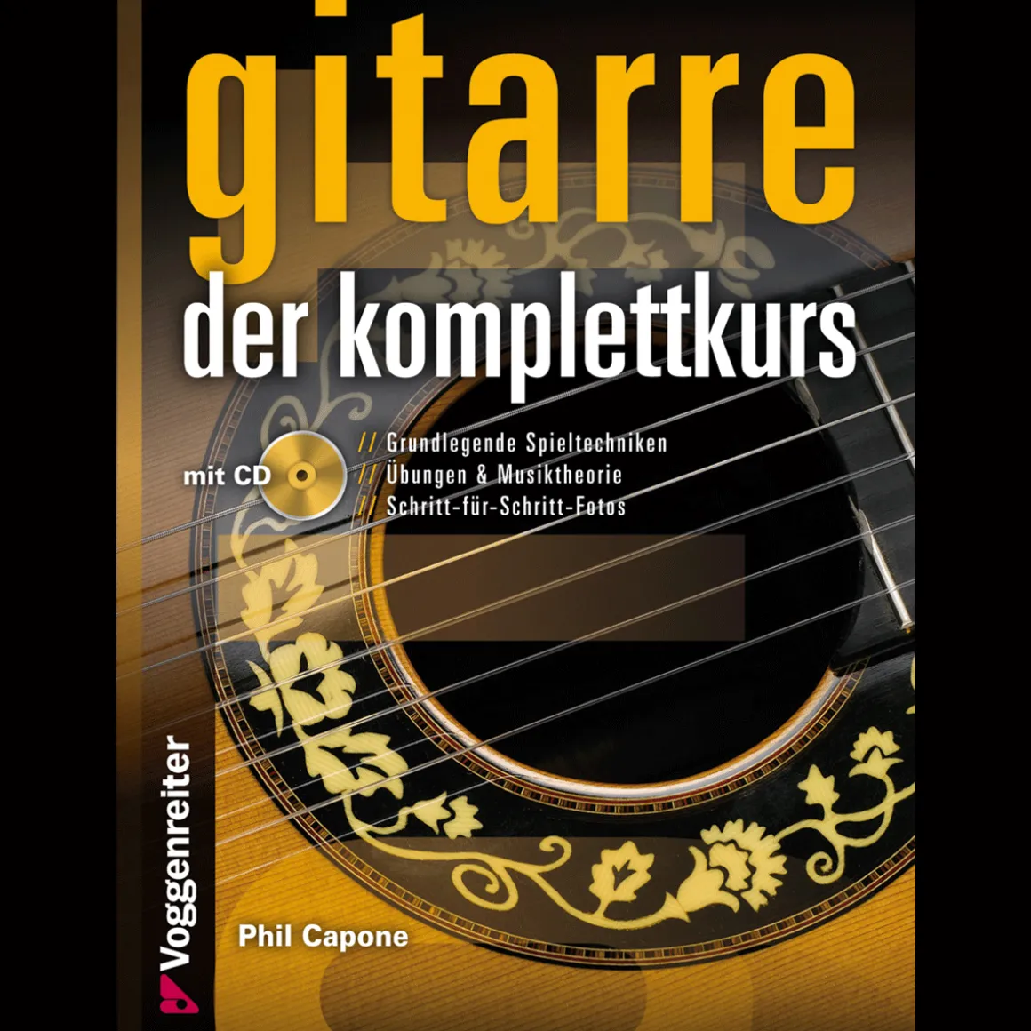 Gitarre - der Komplettkurs. Grundlegende Spieltechniken für Akustikgitarre.