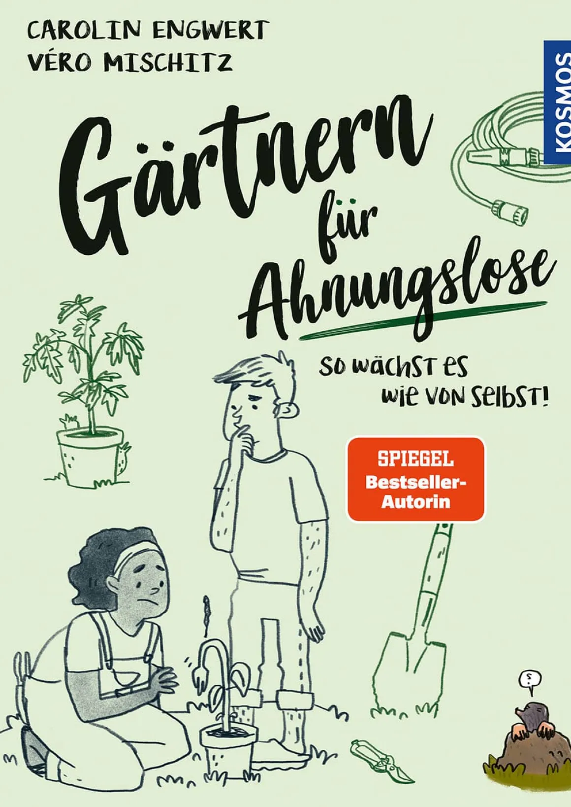Gärtnern für Ahnungslose. So wächst es wie von selbst!