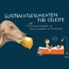 Gutenachtgeschichten für Celeste. Ein sehr gruseliges Bilderbuch.