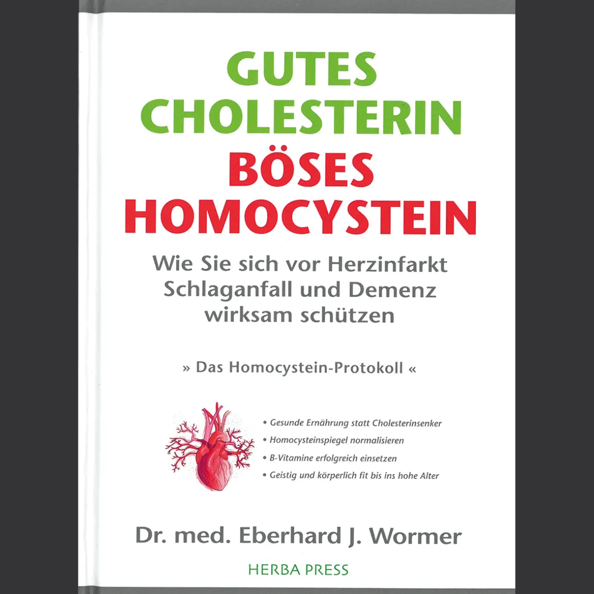 Gutes Cholesterin - Böses Homocystein.