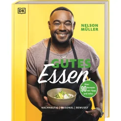 Gutes Essen: nachhaltig, saisonal, bewusst. Über 75 alltagstaugliche Genuss-Rezepte.