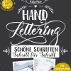 Handlettering: Schöne Schriften - Schritt für Schritt.