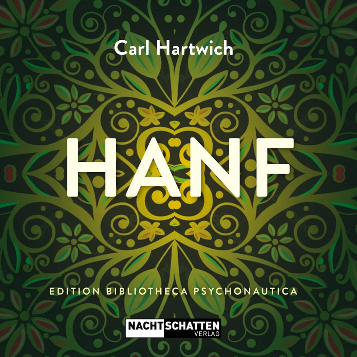 Hanf. Edition Bibliotheca Psychonautica.