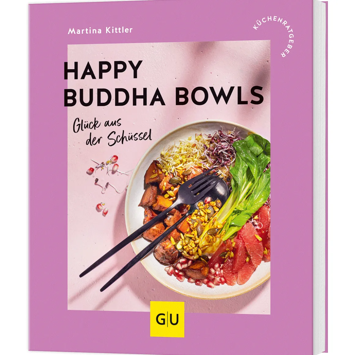 Happy Buddha Bowls: Glück aus der Schüssel.