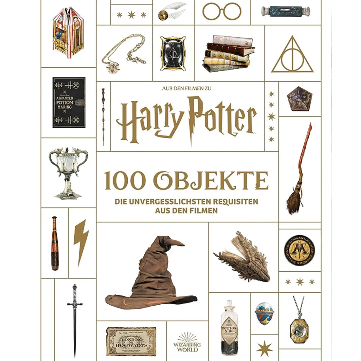 Harry Potter. 100 Objekte. Die unvergesslichsten Requisiten aus den Filmen.
