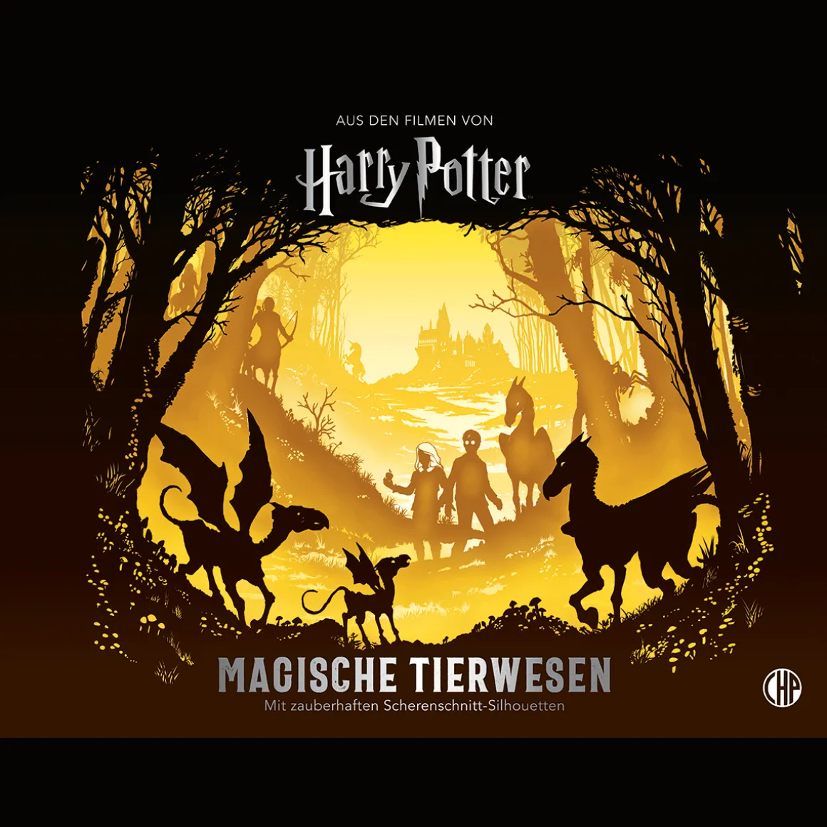 Harry Potter. Magische Tierwesen. Mit Scherenschnitt-Silhouetten.