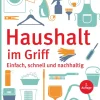 Haushalt im Griff. Einfach, schnell und nachhaltig.