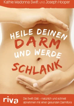 Heile deinen Darm und werde schlank