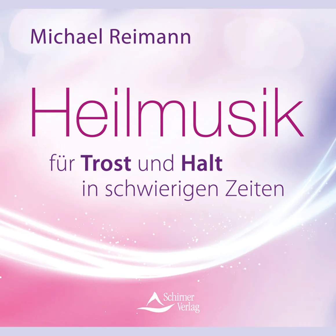 Heilmusik für Trost und Halt in schwierigen Zeiten.