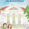 Heute gehen wir ins Konzerthaus. Mit Begleit-CD.