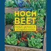 Hochbeet. Einfach gärtnern & ertragreich ernten.