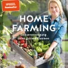 Homefarming. Selbstversorgung ohne grünen Daumen.
