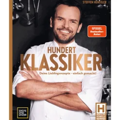 Hundert Klassiker. Deine Lieblingsrezepte - einfach gemacht!