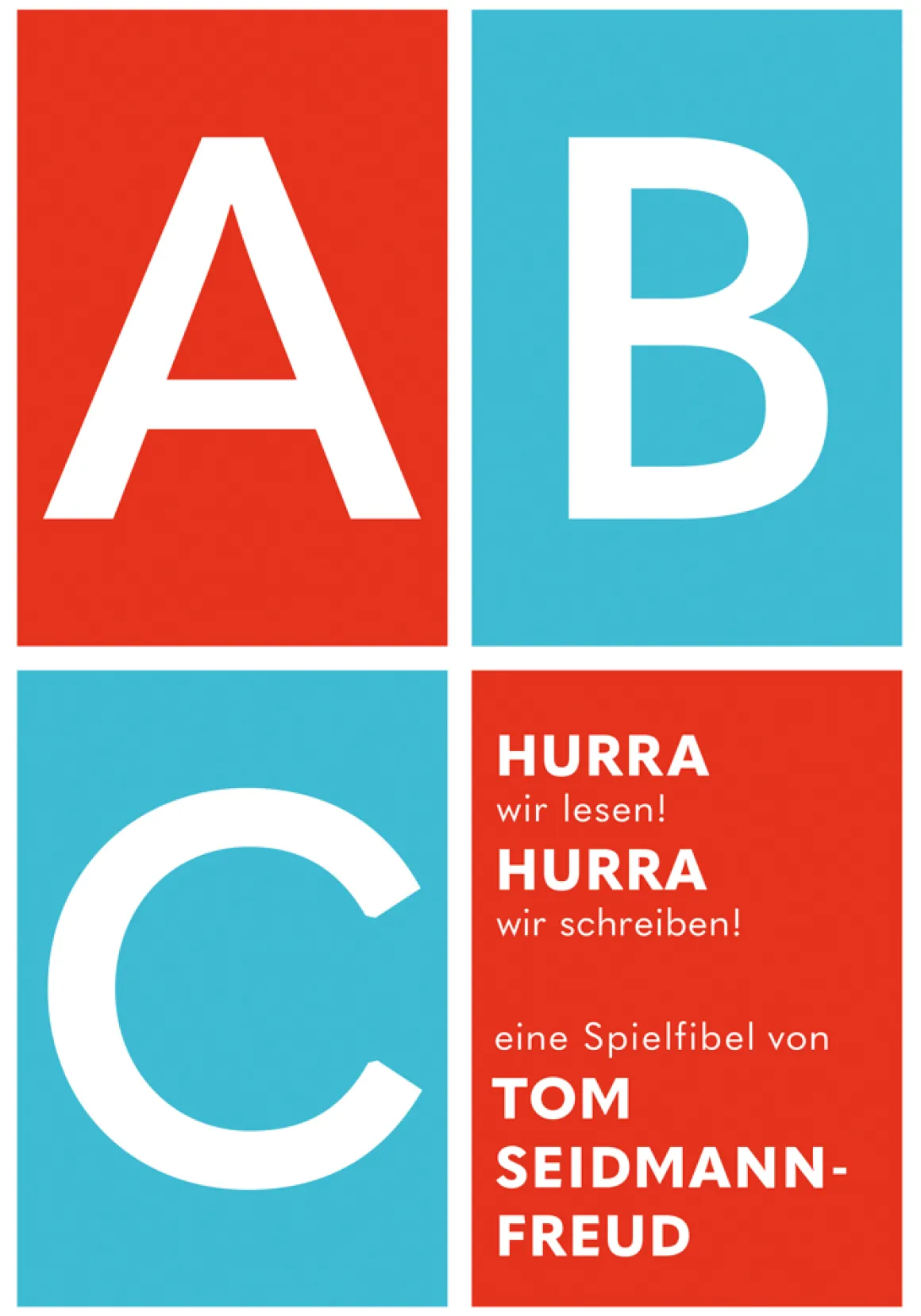 Hurra, wir lesen! Hurra, wir schreiben!