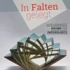 In Falten gelegt. Handgemachte Bücher und Papierobjekte.