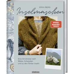 Inselmaschen: Eine Strickreise nach Wales, Schweden und zu den Färöer Inseln.