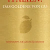 Italien! Das Goldene von GU. Sonnenrezepte zum Glänzen und Genießen.