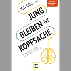 Jung bleiben ist Kopfsache. Erstaunliche Fakten aus der Altersforschung.