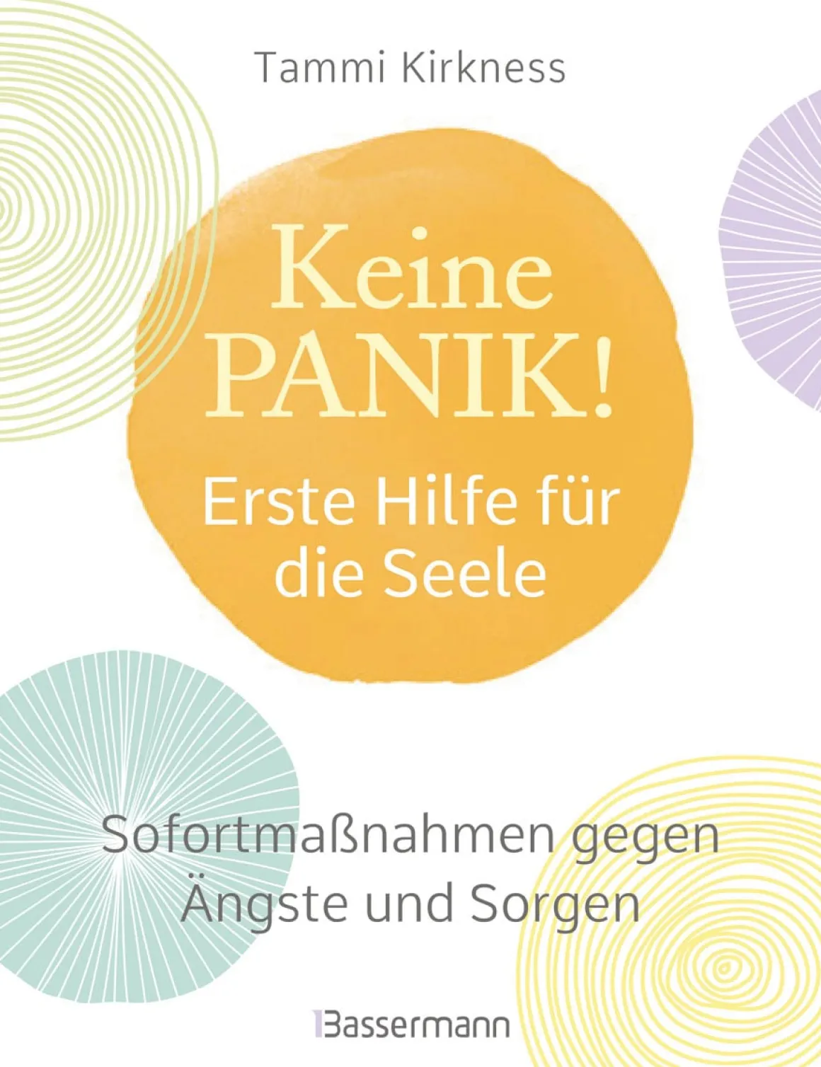 Keine Panik! Erste Hilfe für die Seele.