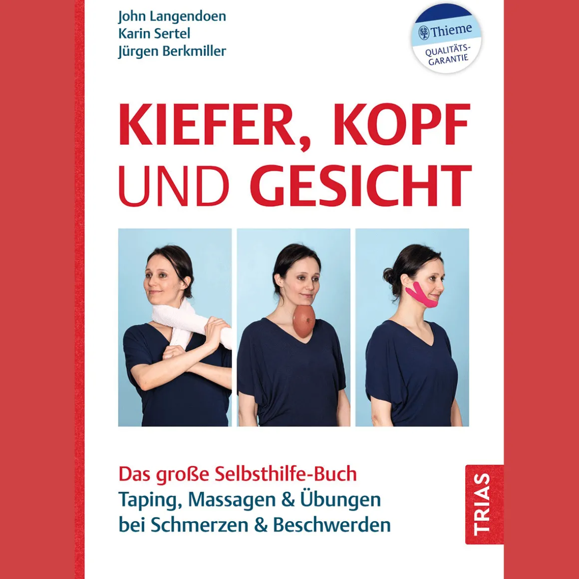 Kiefer, Kopf und Gesicht: Das große Selbsthilfe-Buch. Taping, Massagen & Übungen bei Schmerzen & Beschwerden.