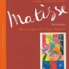Kinder entdecken Kunst. Wer ist eigentlich dieser Matisse?