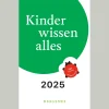 Kinder wissen alles 2025. 365 kleine Weisheiten.