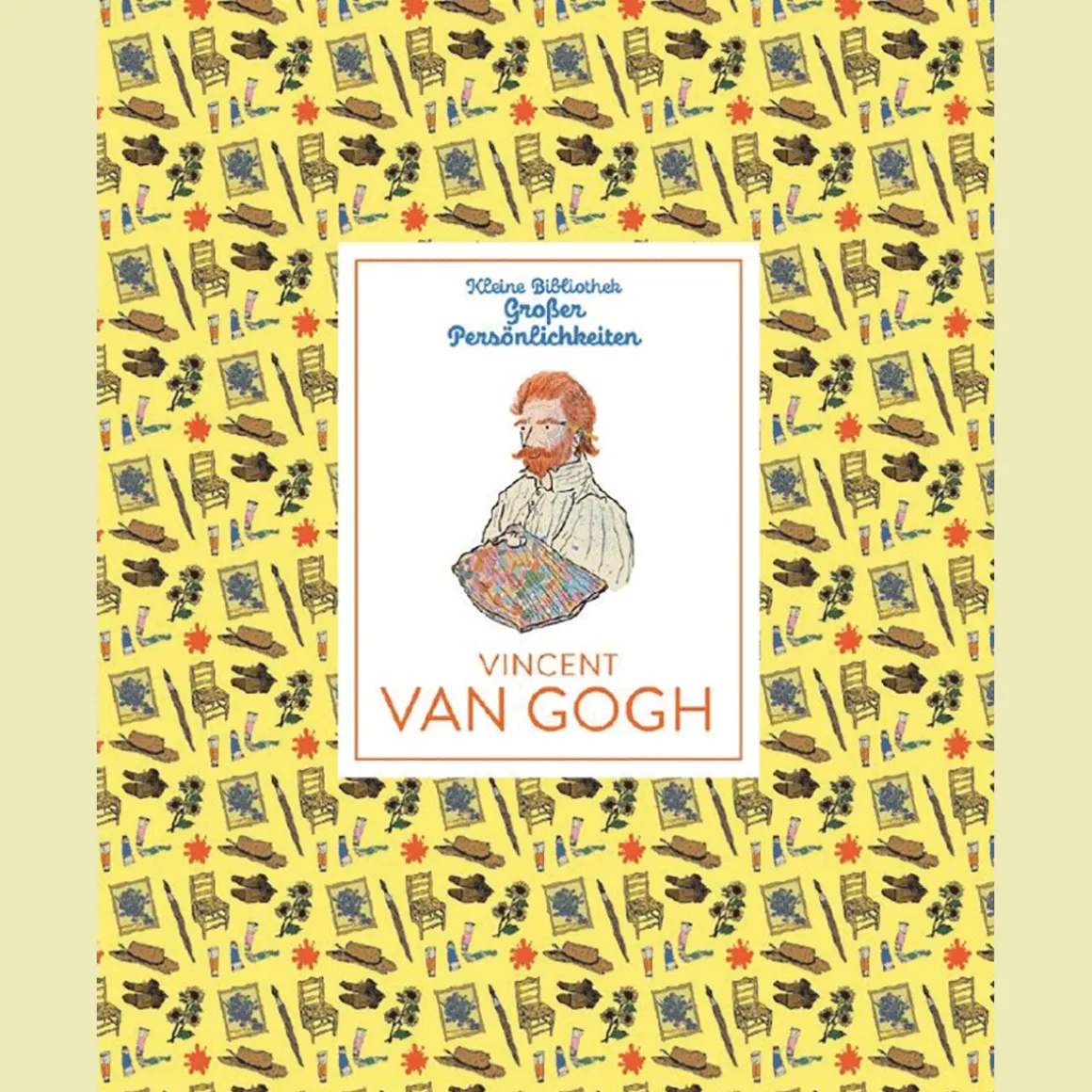 Kleine Bibliothek großer Persönlichkeiten: Vincent van Gogh.