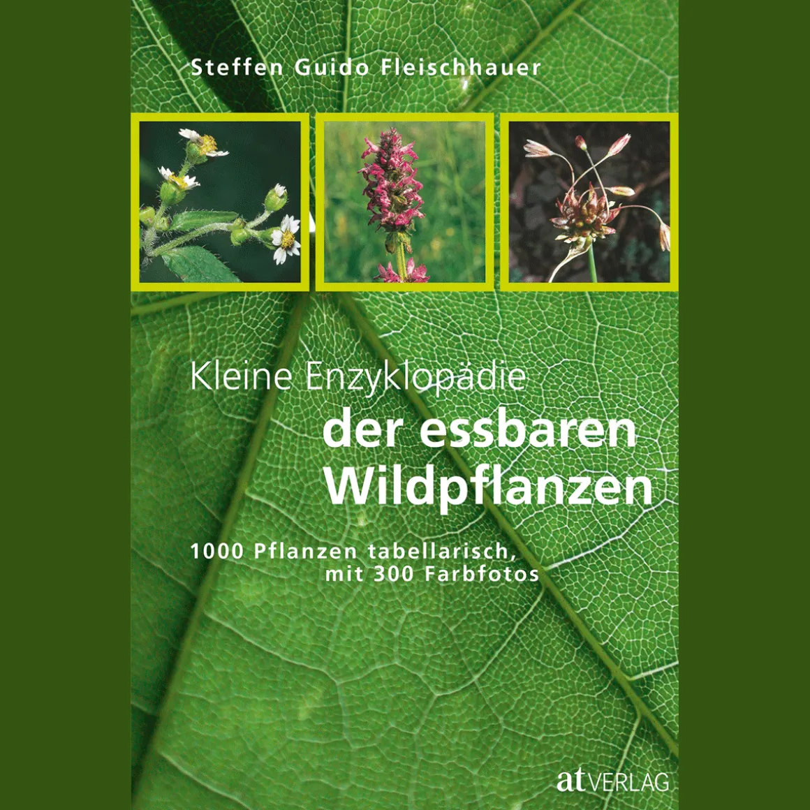 Kleine Enzyklopädie der essbaren Wildpflanzen.