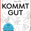 Kommt gut. 1001 Sex-Tipps und Illustrationen für mehr Oohs und Aahs.