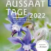 Kosmos Aussaattage 2022. Die Kraft des Mondes für Ihren Garten.