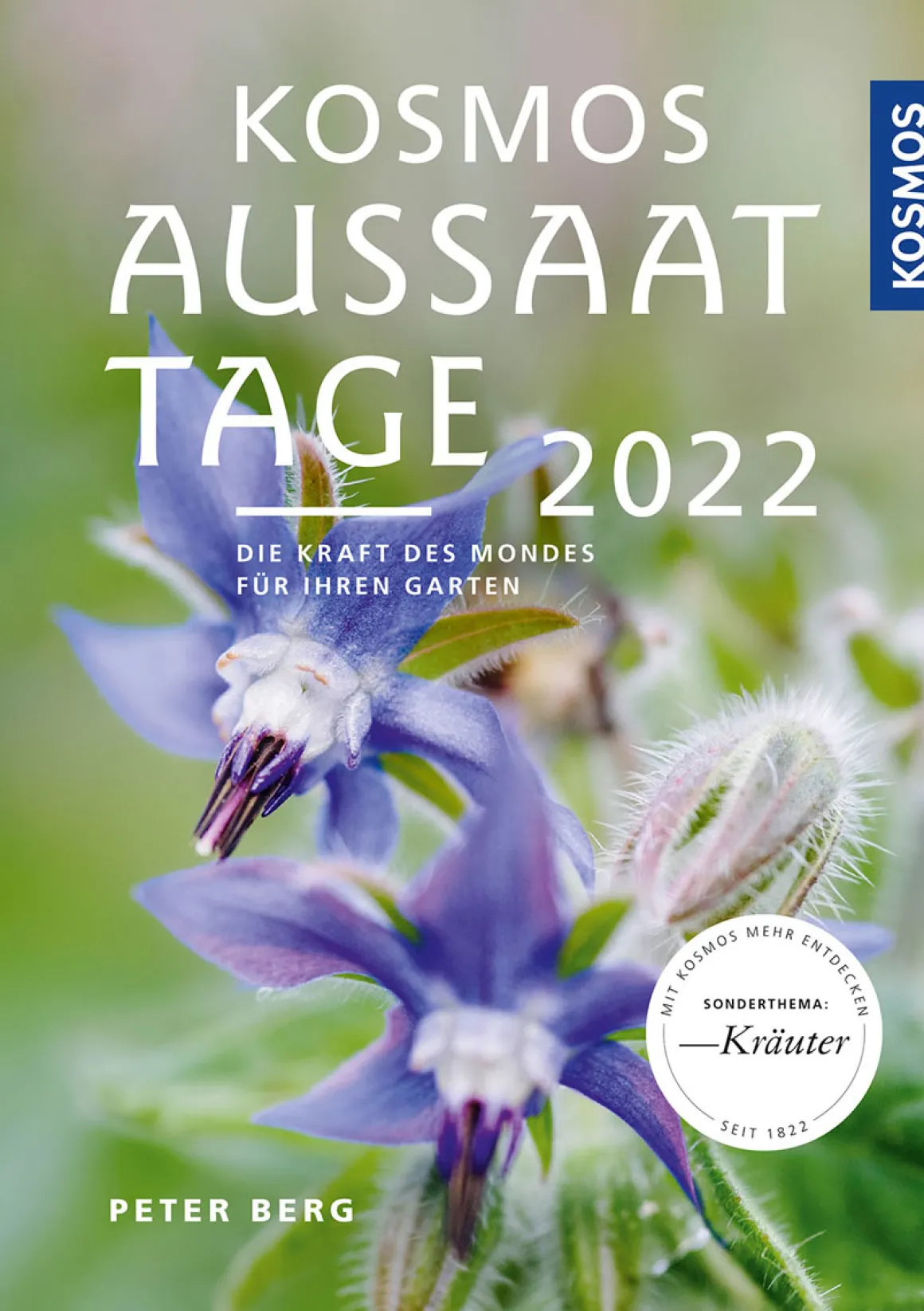 Kosmos Aussaattage 2022. Die Kraft des Mondes für Ihren Garten.