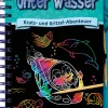 Kratz- und Kritzel-Abenteuer. Unter Wasser.