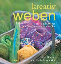 Kreativ weben. 30 Ideen zum Weben mit verschiedenen Materialien.