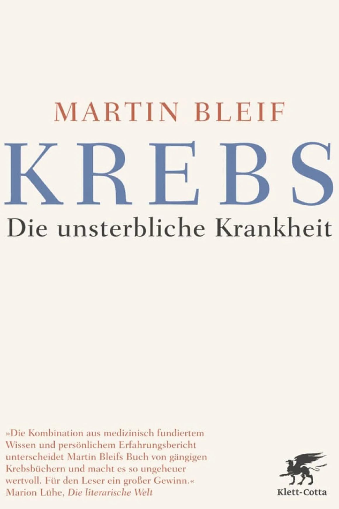 Krebs - Die unsterbliche Krankheit
