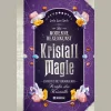 Kristallmagie: Entdecke die verborgenen Kräfte der Kristalle.