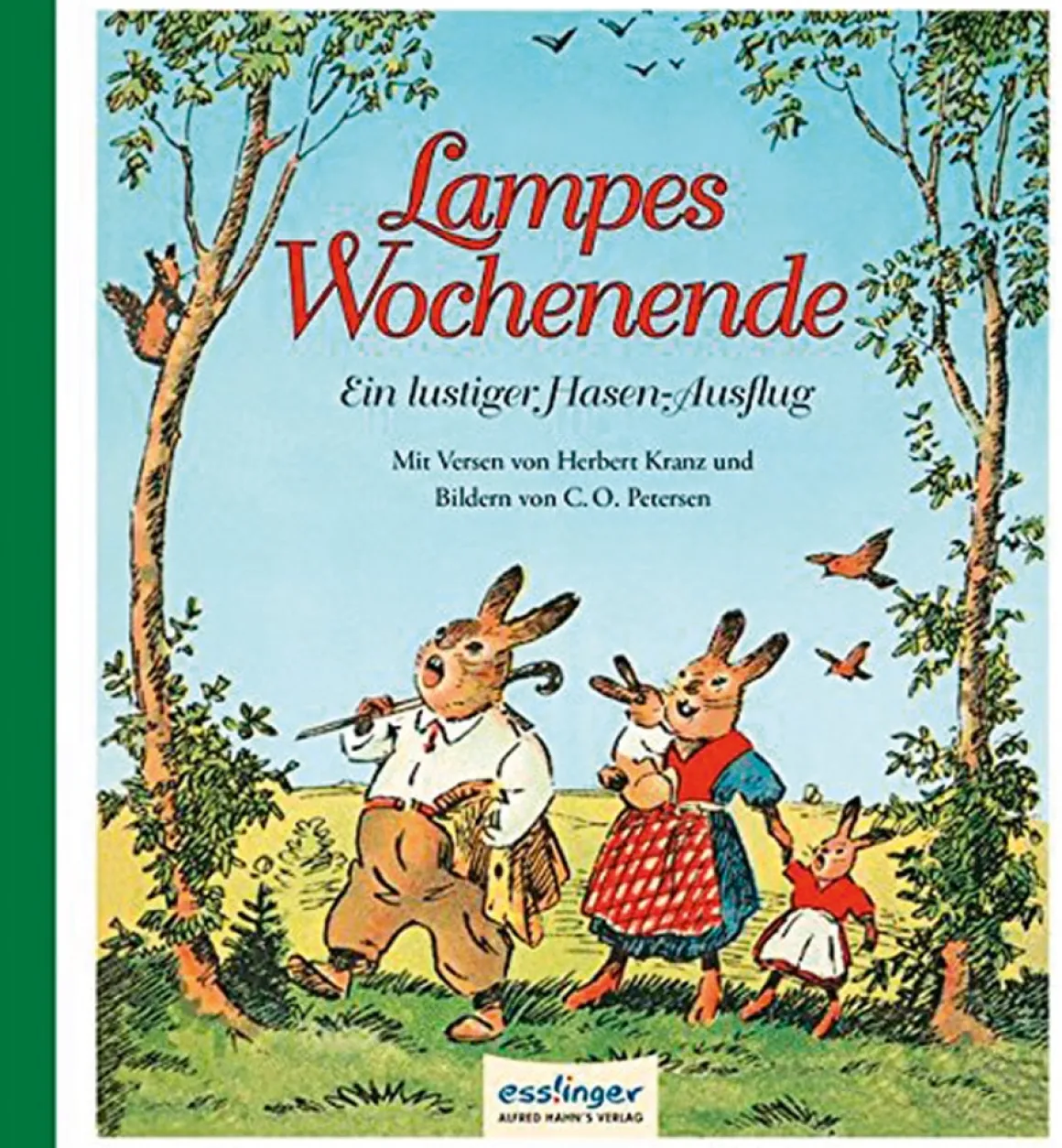Lampes Wochenende. Ein lustiger Hasen-Ausflug. Reprint.