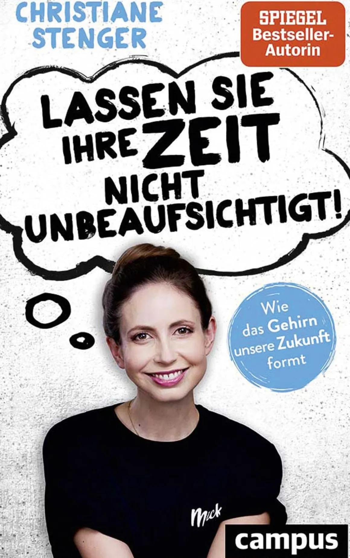 Lassen Sie Ihre Zeit nicht unbeaufsichtigt! Wie das Gehirn unsere Zukunft formt.