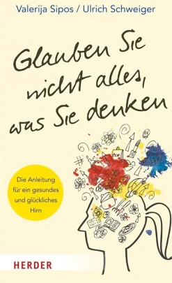 lauben Sie nicht alles was Sie denken