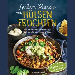 Leckere Rezepte mit Hülsenfrüchten - vegetarisch und vegan.