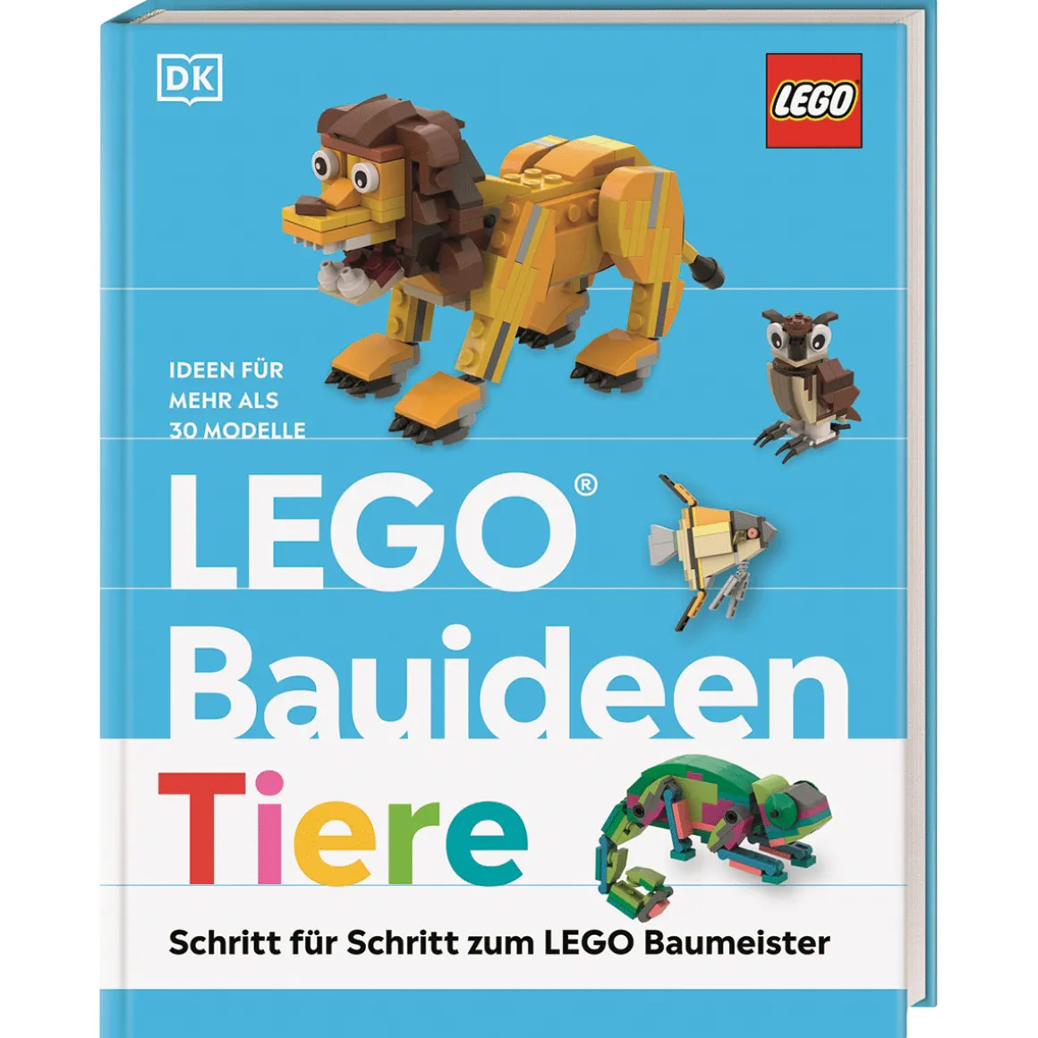 Lego Bauideen Tiere. Ideen für mehr als 30 Modelle.