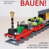 Lego-Loks bauen! Legendäre deutsche Lokomotiven für die Lego-Eisenbahn.