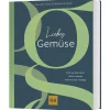 Liebes Gemüse: Die wundervolle Welt unserer heimischen Vielfalt.