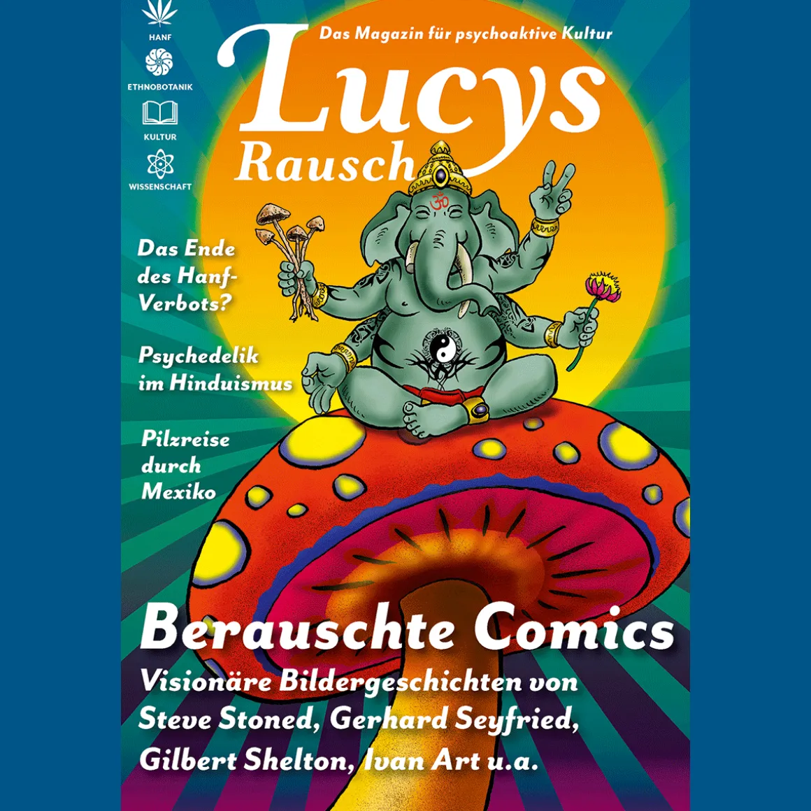 Lucys Rausch Nr. 17. Gesellschaftsmagazin für psychoaktive Kultur.