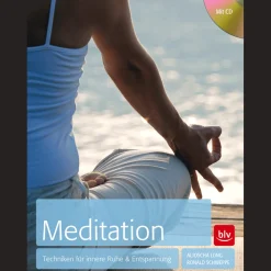Meditation. Techniken für innere Ruhe & Entspannung.