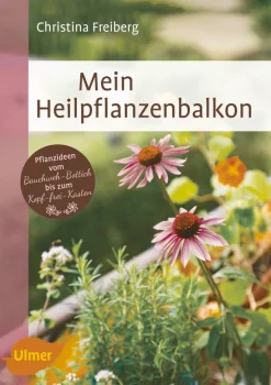 Mein Heilpflanzenbalkon